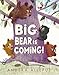 Big Bear Is Coming!