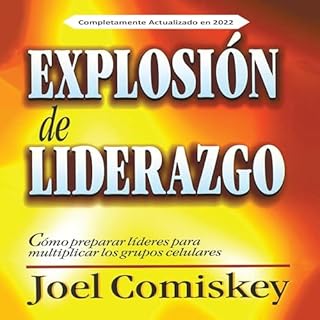 Explosi&oacute;n de Liderazgo [Leadership Explosion] Audiolibro Por Joel Comiskey arte de portada