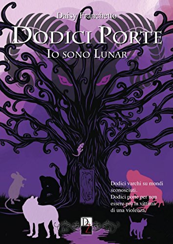 Dodici Porte (Io Sono Lunar Vol. 1) Dodici Porte (Io Sono Lunar Vol. 1)