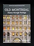 Old Montreal: History Through Heritage