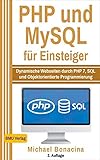 mysql create user with grant option  PHP und MySQL für Einsteiger: Dynamische Webseiten durch PHP 7, SQL und Objektorientierte Programmierung