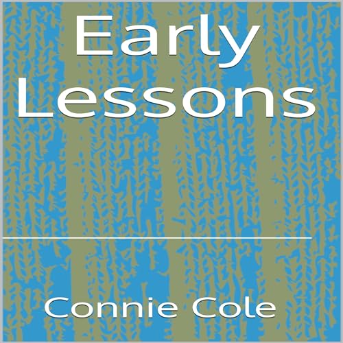 Early Lessons by Connie Cole episode artwork