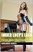 Under Lucy's Lash: Further Under The Female Yoke