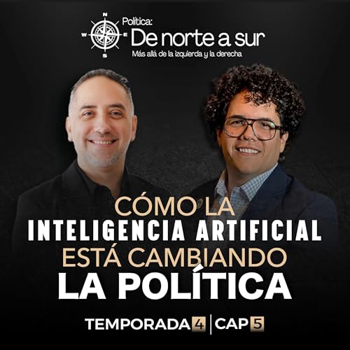 C&Oacute;MO LA INTELIGENCIA ARTIFICIAL EST&Aacute; CAMBIANDO LA POL&Iacute;TICA