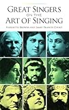 Great Singers on the Art of Singing (Dover Books On Music: Voice)