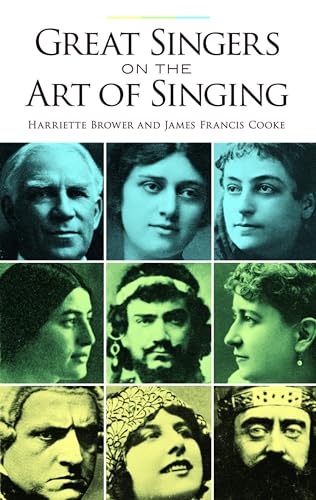 Great Singers on the Art of Singing (Dover Books On Music: Voice)