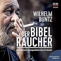 Der Bibelraucher Hörbuch