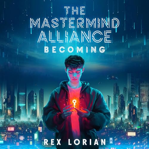 The Mastermind Alliance: Becoming by Rex Lorian episode artwork