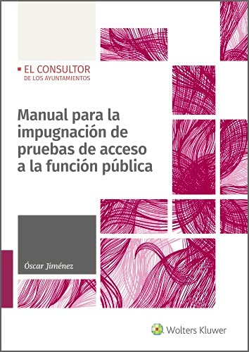 Manual para la impugnación de pruebas de acceso a la función pública