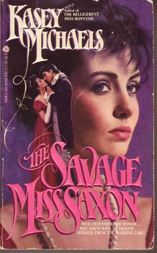 The Savage Miss Saxon 0380897466 Book Cover