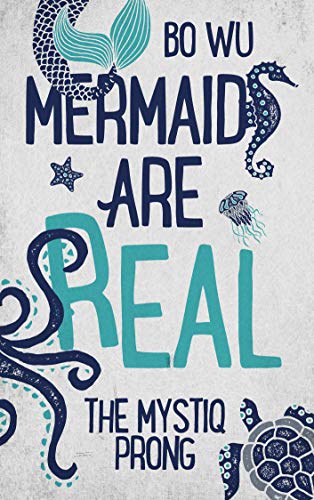 Mermaids Are Real: The Mystiq Prong