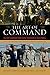 The Art of Command: Military Leadership from George Washington to Colin Powell (American Warrior Series)