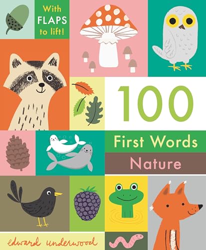 Image of 100 First Words: Nature: With Flaps to Lift