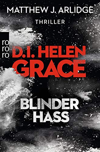 D.I. Helen Grace: Blinder Hass (Ein Fall für Helen Grace, Band 7) D.I. Helen Grace: Blinder Hass (Ein Fall für Helen Grace, Band 7)