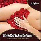  5 Red-Hot Sex Tips from Real Women