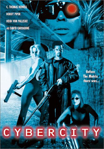 DVD cover for Cybercity, featuring C. Thomas Howell and Roddy Piper.