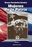  Mujeres de La Patria (Coleccion Cuba Y Sus Jueces) (Spanish Edition) large type edition by Fernandez Soneira, Teresa (2014) Paperback