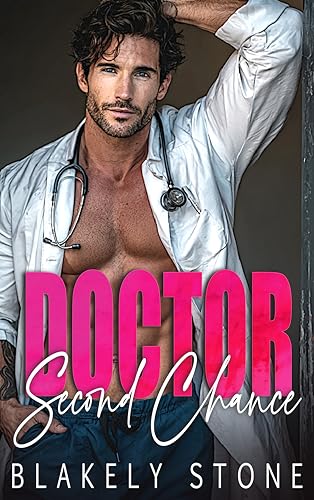 Doctor Second Chance: A Forced Proximity Enemies To Lovers Romance (Doctor Feel Good)