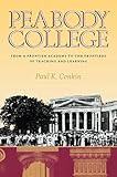 Peabody College: From a Frontier Academy to the Frontiers of Teaching and Learning
