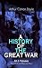 A HISTORY OF THE GREAT WAR - All 6 Volumes (Illustrated with Maps and Plans): World War I Through The Eyes of the Fighters: The British Campaign in France and Flanders