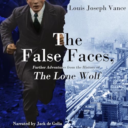 The False Faces by Louis Joseph Vance episode artwork