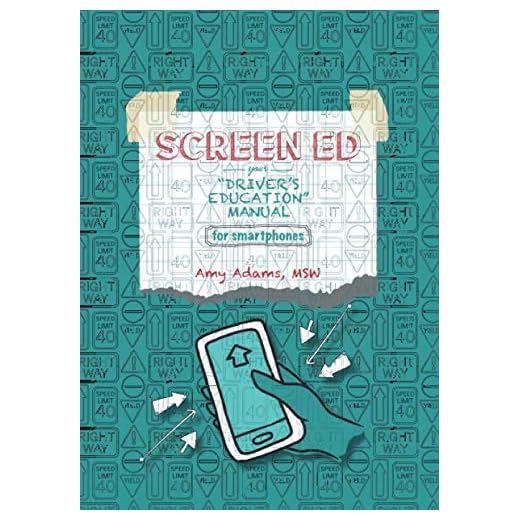 SCREEN ED: Your "DRIVER'S EDUCATION" MANUAL for Smartphones