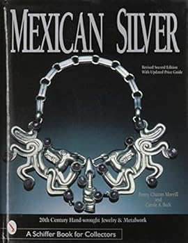 Hardcover Mexican Silver : 20th Century Handwrought Jewelry & Metalwork Book