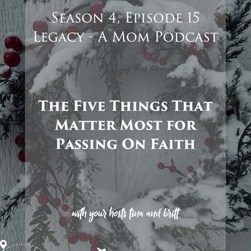 The Five Things That Matter Most for Passing on Faith
