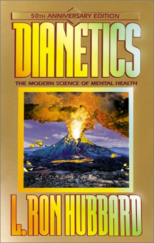 Dianetics: The Modern Science of Mental Health Dianetics: The Modern Science of Mental Health