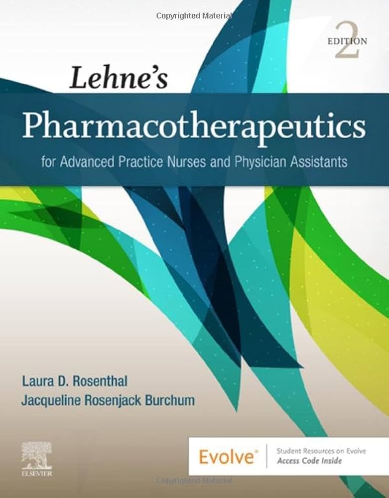 Lehnes Pharmacotherapeutics for Advanced Practice Nurses and Physician Assistants, (Rosenthal, 2021) 2nd Edition test bank cover - ISBN 9780323554954