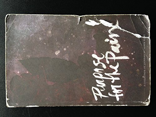 Purpose for the Pain: A Collection of Journals by Renee Yohe