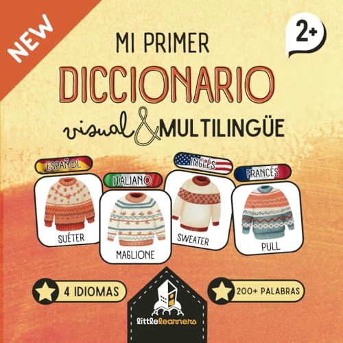 Mi Primer Diccionario Visual Multilingüe – Italiano, Inglés, Francés, Español: Ideal para niños de 3 a 10 años ¡Aprender idiomas nunca fue tan fácil y divertido!