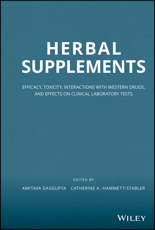 Herbal Supplements: Efficacy, Toxicity, Interactions with Western Drugs, and Effects on Clinical Laboratory Tests
