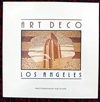 Art deco: Los Angeles : photographs 0060133384 Book Cover