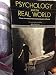 Psychology and the Real World