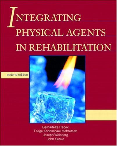 Integrating Physical Agents in Rehabilitation (2nd Edition)