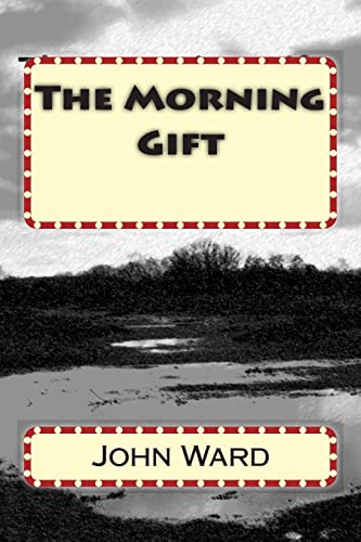 The Morning Gift 1500663166 Book Cover