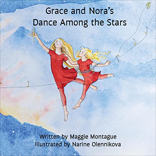 Grace and Nora's Dance Among the Stars by Maggie Montague episode artwork