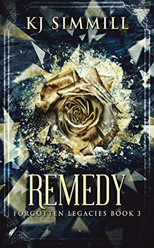 Remedy (Forgotten Legacies)