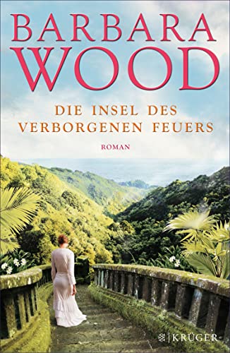 Die Insel des verborgenen Feuers: Roman (German