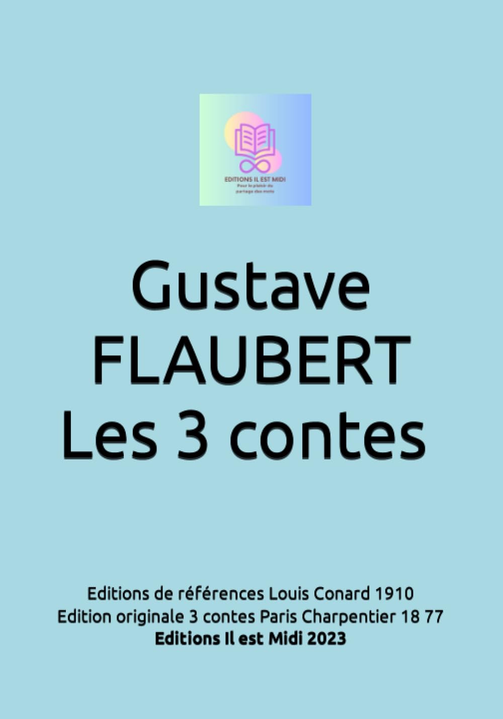 GUSTAVE FLAUBERT "LES 3 CONTES"
