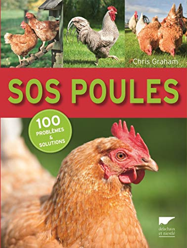 Télécharger SOS poules. 100 problèmes et solutions livre En ligne