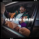  Plus de cash [Explicit]