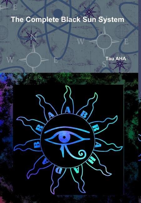 The Complete Black Sun System