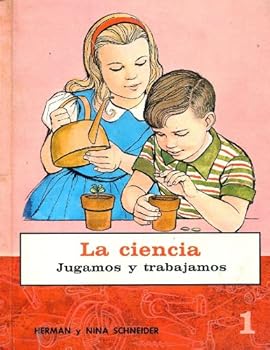La ciencia Jugamos y trabajamos