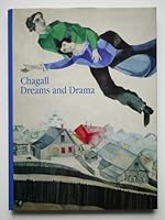 Chagall: Dreams and Drama, Early Russian Works and Murals for the Jewish Theatre 9652781290 Book Cover