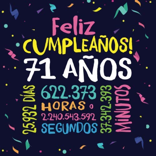 Feliz Cumpleaños - 71 Años: Un libro de visitas para fiesta de 71 cumpleaños – Decoración y regalos originales para hombres y mujeres - 71 años - ... para felicitaciones y fotos de los invitados