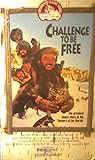 Challenge to Be Free [VHS]