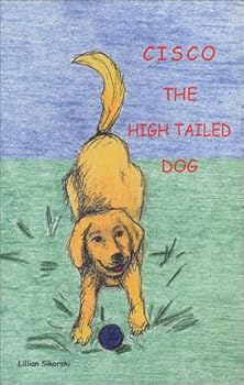 Paperback Cisco the High Tailed Dog Book
