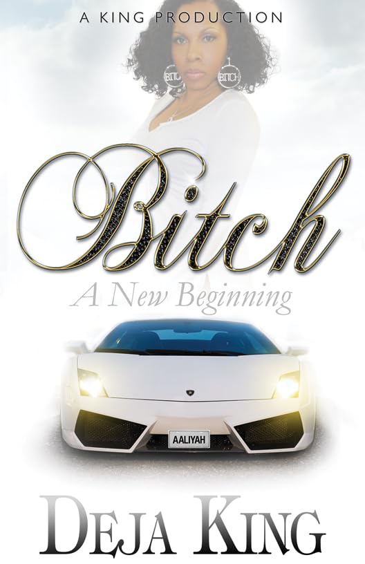 Bitch A New Beginning (Bitch Series Book 6)